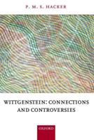 Wittgenstein: Connections and Controversies