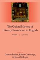 The Oxford History of Literary Translation in English. Volume 2 1550-1660
