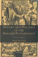 Poetry and Politics in the English Renaissance: Revised Edition