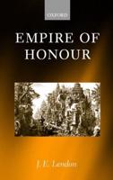 Empire of Honour: The Art of Government in the Roman World