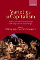 Varieties of Capitalism (the Institutional Foundations of Comparative Advantage)