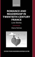 Romance and Readership in Twentieth-Century France: Love Stories