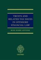 Trusts and Related Tax Issues in Offshore Financial Law