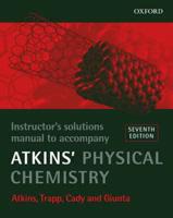 Instructor's Solutions Manual to Accompany Atkins' Physical Chemistry