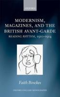 Modernism, Magazines, and the British Avant-Garde