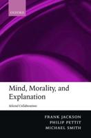 Mind, Morality, and Explanation