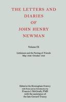 The Letters and Diaries of John Henry Newman. Volume 9 Littlemore and the Parting of Friends, May 1842-October 1843