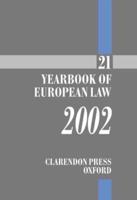 The Yearbook of European Law. Vol. 21 2002