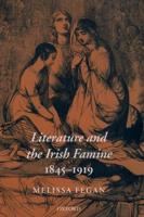 Literature and the Irish Famine 1845-1919