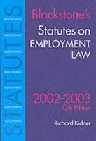 Blackstone's Statutes on Employment Law, 2002/2003