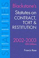 Blackstone's Statutes on Contract, Tort & Restitution 2002/2003