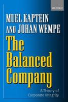 The Balanced Company: A Theory of Corporate Integrity