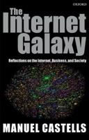 The Internet Galaxy: Reflections on the Internet, Business, and Society