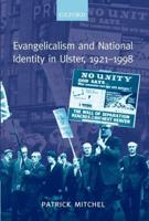 Evangelicalism and National Identity in Ulster, 1921-1998