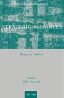 Strategic Alliances: Theory and Evidence