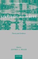 Strategic Alliances: Theory and Evidence