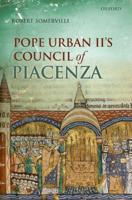 Pope Urban II's Council of Piacenza: March 1-7, 1095