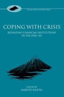 Coping with Crisis: International Financial Institutions in the Interwar Period