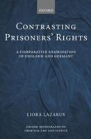 Contrasting Prisoners' Rights: A Comparative Examination of Germany and England