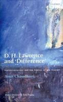 D. H. Lawrence and 'Difference': Postcoloniality and the Poetry of the Present