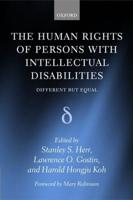 The Human Rights of Persons with Intellectual Disabilities: Different But Equal