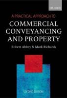 A Practical Approach to Commercial Conveyancing & Property