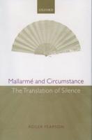 Mallarme and Circumstance: The Translation of Silence
