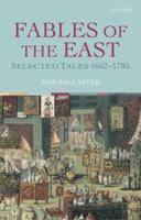 Fables of the East Selected Tales 1662-1785