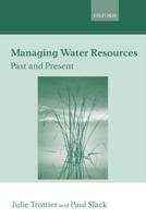 Managing Water Resources, Past and Present