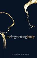 The Fragmenting Family