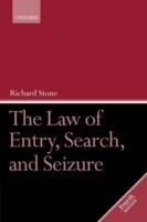 The Law of Entry, Search, and Seizure