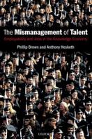 The Mismanagement of Talent: Employability and Jobs in the Knowledge Economy