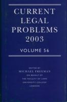Current Legal Problems 2003. Vol. 56