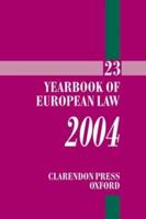 The Yearbook of European Law. Vol. 23 2004