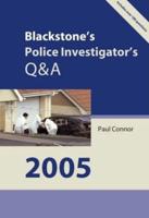 Blackstone's Police Investigator's Q&A 2005