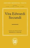 Vita Edwardi Secvndi: The Life of Edward the Second