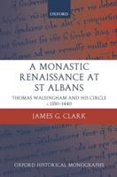 A Monastic Renaissance at St. Albans
