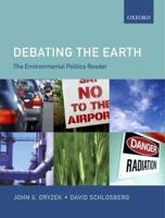 Debating the Earth: The Environmental Politics Reader