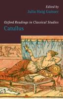 Oxford Readings in Classical Studies: Catullus