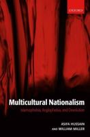 Multicultural Nationalism: Islamaphobia, Anglophobia, and Devolution