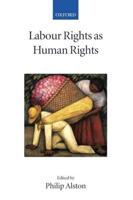 Labour Rights as Human Rights