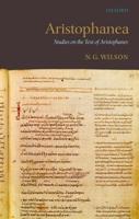 Aristophanea: Studies on the Text of Aristophanes