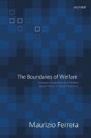 The Boundaries of Welfare: European Integration and the New Spatial Politics of Social Solidarity