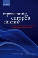 Representing Europe's Citizens?: Electoral Institutions and the Failure of Parliamentary Representation