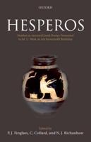 Hesperos: Studies in Ancient Greek Poetry Presented to M. L. West on His Seventieth Birthday