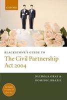 Blackstone's Guide to the Civil Partnership Act 2004