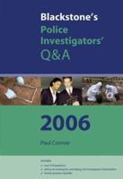 Blackstone's Police Investigator's Q&A 2006