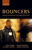 Bouncers: Violence and Governance in the Night-Time Economy
