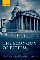 The Economy of Esteem: An Essay on Civil and Political Society