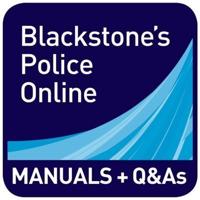 Blackstone's Police Manuals. AND Q&As Online